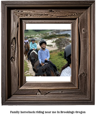 family horseback riding near me in Brookings, Oregon